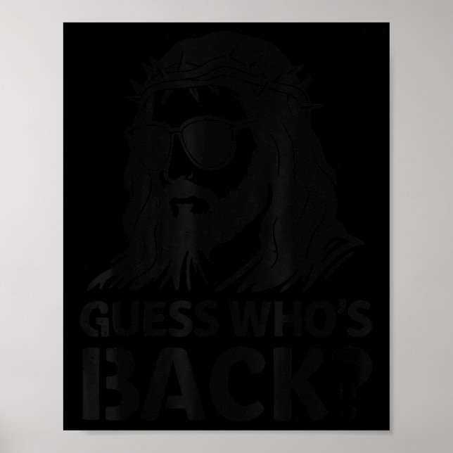 Guess Whos Back Jesus Funny Easter Religious Men W Poster (Front)
