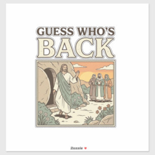 Guess Whos Back Resurrection Humour Vintage Design