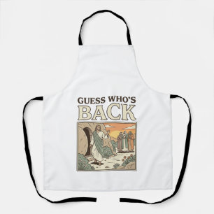 Guess Whos Back Resurrection Humour Vintage Design Apron