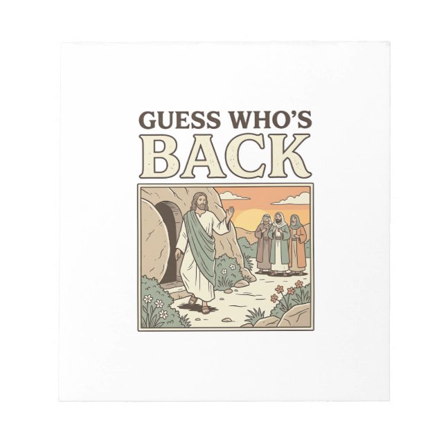 Guess Whos Back Resurrection Humour Vintage Design Notepad (Front)