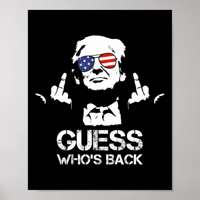 Guess Who's Back Trump  Poster (Front)