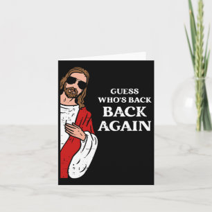 Guess Who's Byck Byck Again Easter Day Jesus Funny Card