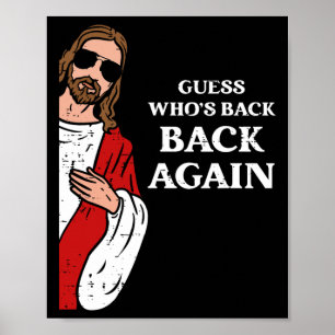 Guess Who's Byck Byck Again Easter Day Jesus Funny Poster