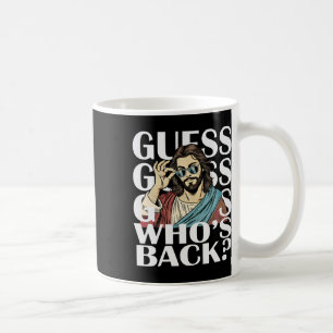 Guess Whos Byck Jesus Easter Tee Religious Catholi Coffee Mug