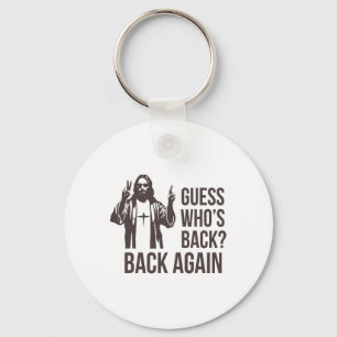Guess Who's Ck Ck Again Happy Easter Jesus Christi Key Ring