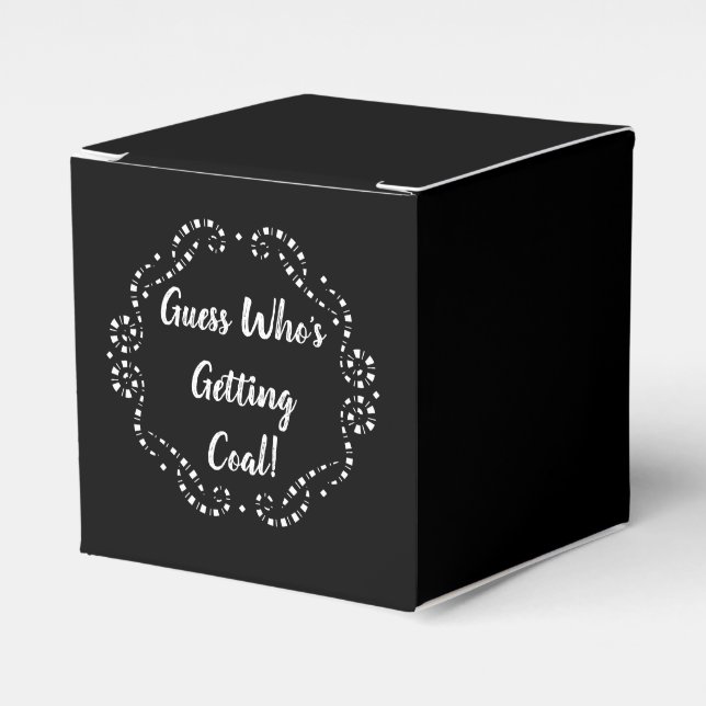 Guess Who's Getting Coal | Favour Box (Front Side)