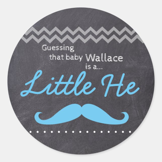 "Guessing baby Boy" - "Little He" Gender Reveal Classic Round Sticker (Front)