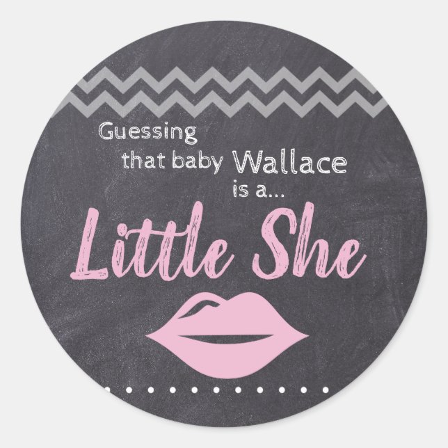 "Guessing baby Girl" - "Little She" Gender Reveal Classic Round Sticker (Front)