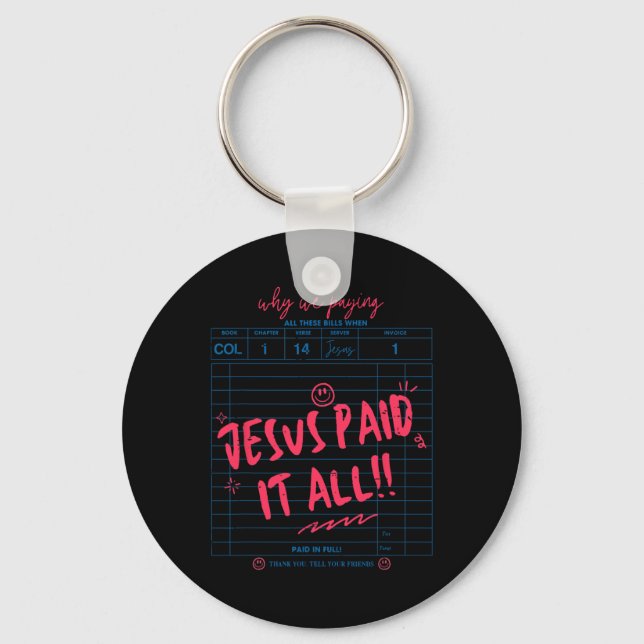 Guest Check Jesus Paid It All Worship Easter Day C Key Ring (Front)