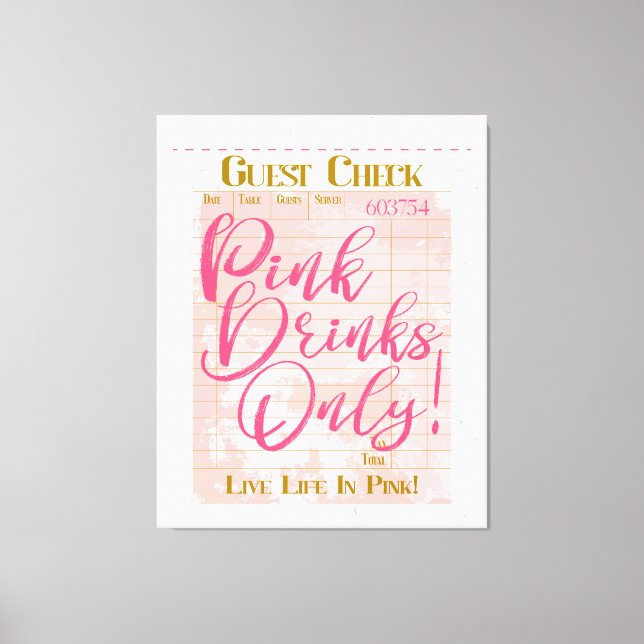 Guest Check Receipt Pink Drinks Preppy Feminine Canvas Print (Front)