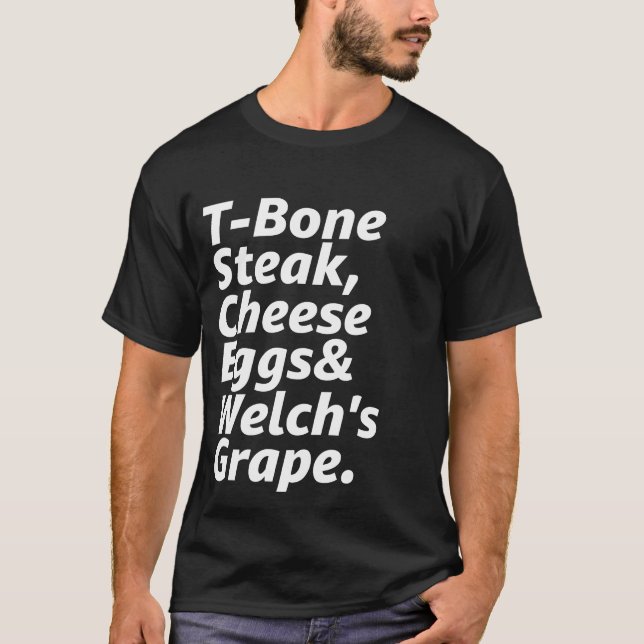 Guest Check T-Bone Steak Cheese Eggs Welch's Grape T-Shirt (Front)