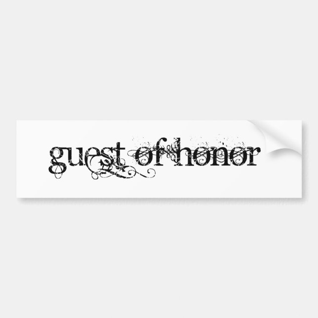 Guest of Honour Bumper Sticker (Front)