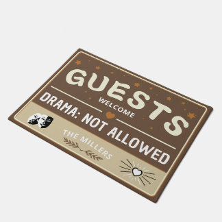 Guests Welcome - Drama not allowed Family name Doormat