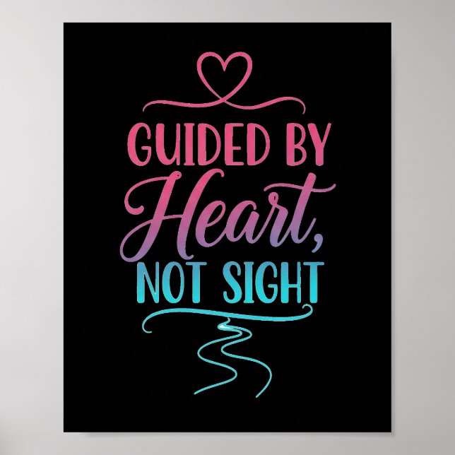 Guide By Heart, Not Sight Poster (Front)
