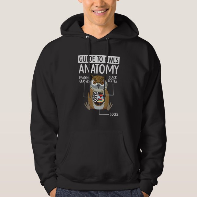 Guide To Owls Anatomy Owl  Nocturnal Bird Owl Whis Hoodie (Front)