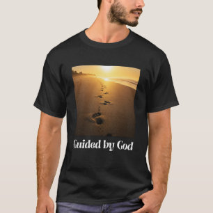 Guided by God – Steps of Faith T-Shirt