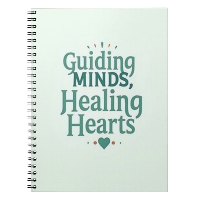 Guiding Minds, Healing Hearts – School Counsellor Notebook (Front)