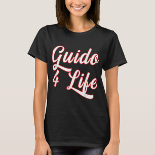 Guido For Life GTL New Jersey Garden State Shore T-Shirt
