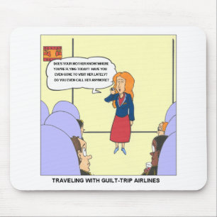 Guilt Trip Airlines Funny Carrtoon Gifts & Tees Mouse Pad