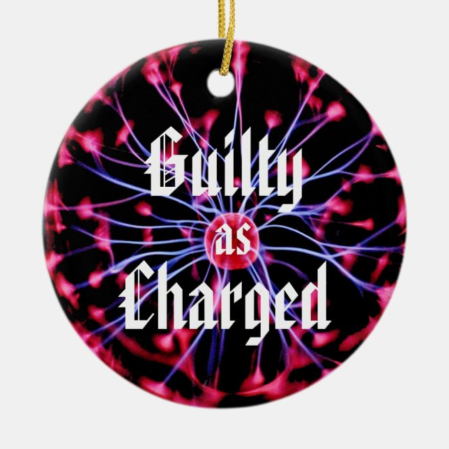 Guilty as Charged Plasma Ball Ceramic Tree Decoration (Front)