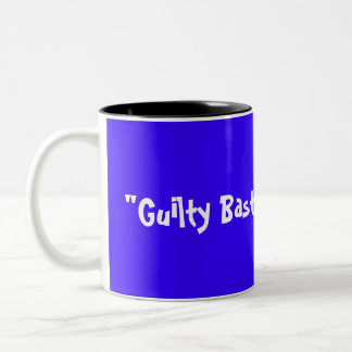 "Guilty Bastard"! - Customised Two-Tone Coffee Mug
