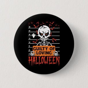 Guilty Of Loving Halloween Funny Skeleton Mugshot  6 Cm Round Badge