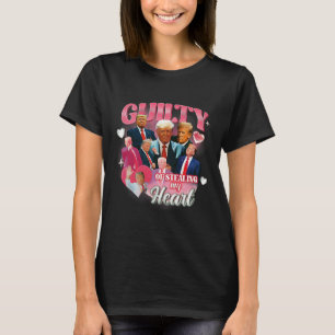 Guilty Of Stealing My Heart Funny Valentine Trump T-Shirt