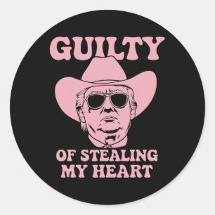 Guilty Of Stealing My Heart Trump Is My Valentine Classic Round Sticker
