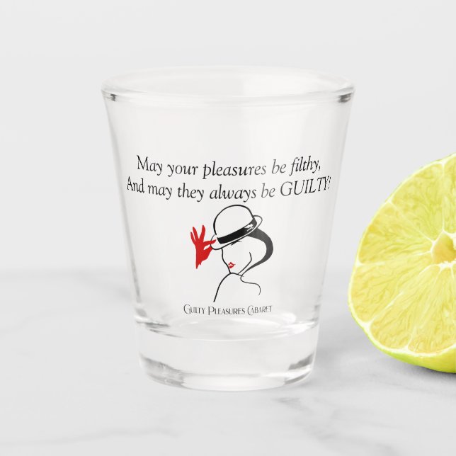 Guilty Pleasures Cabaret Shot Glass (Front)