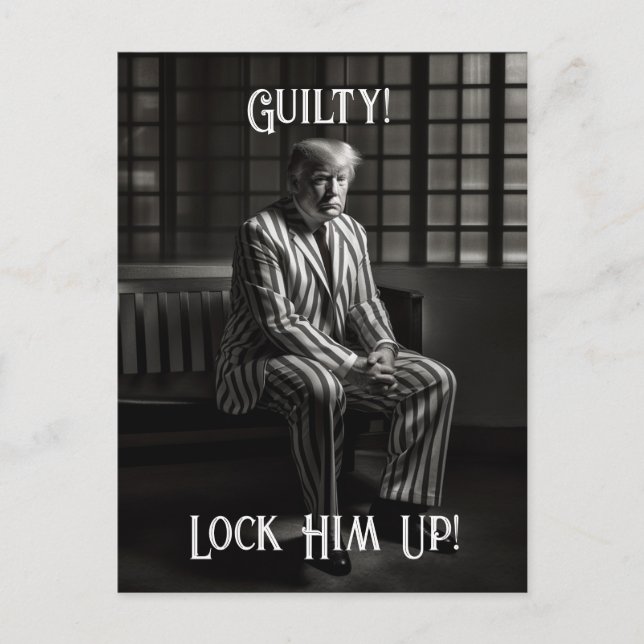 Guilty Trump in Jail Black and White Lock Him Up Postcard (Front)