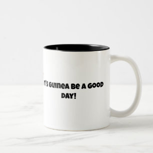 Guinea Be A Good Day Mug - Oreo