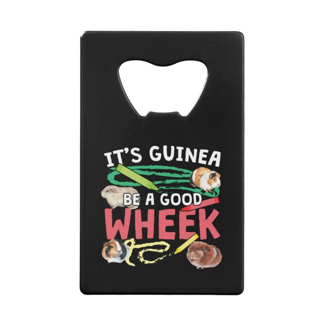 Guinea Be a Good Wheek -Guinea Pig Pun (Front)