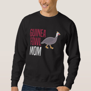 Guinea Fowl Chicken Bird Mum Mothers Day Sweatshirt