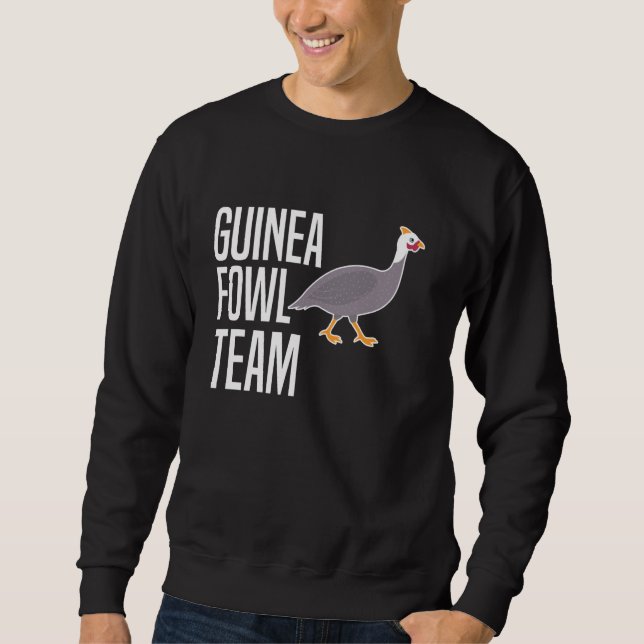 Guinea Fowl Chicken Bird Team Sweatshirt (Front)