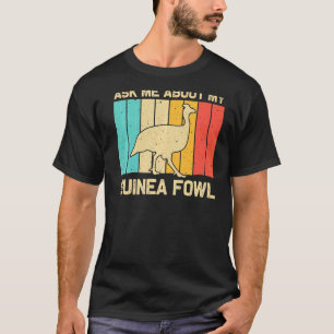 Guinea Fowl For Men Women Bird Chicken Farm T-Shirt