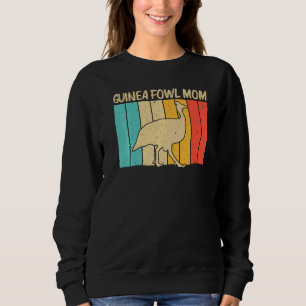 Guinea Fowl For Mum Mama Bird Chicken Farm Sweatshirt