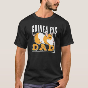 Guinea Pig Dad Lover Pet Cute Animal T-Shirt