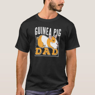 Guinea Pig Dad Lover Pet Cute Animal T-Shirt