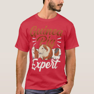 Guinea Pig Expert Animal Lover Pet Cute T-Shirt