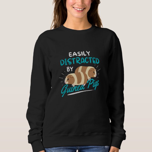 Guinea Pig for Guinea Pig   Animal Furry Quote Sweatshirt (Front)
