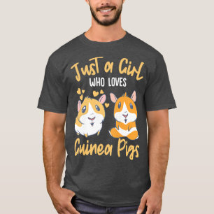 Guinea Pig Furry Potato Just A Girl Who Loves Guin T-Shirt