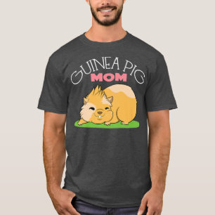 Guinea Pig Girls Guinea Pig Mum Women Guinea Pig T-Shirt
