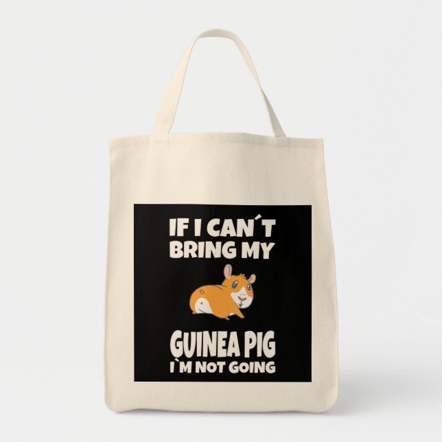 Guinea pig If i cant Tote Bag (Front)