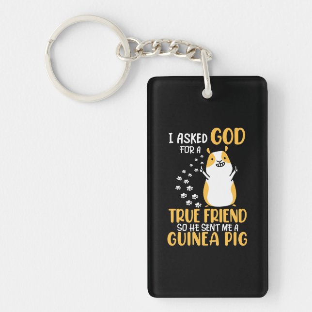 Guinea Pig Is True Friend Key Ring (Front)