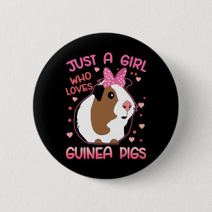 Guinea Pig Just a Girl Who Loves Guinea Pigs 6 Cm Round Badge