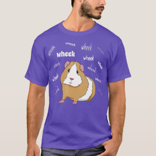 Guinea Pig Love Guinea Pig Wheek Wheek Feed Me Gui T-Shirt