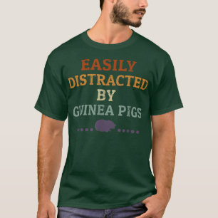 Guinea Pig Lover Retro Funny Easily Distracted By T-Shirt