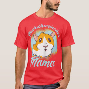 Guinea Pig Mama Guinea Pig Pet Women T-Shirt