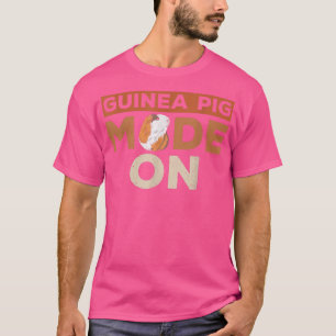 Guinea Pig Mode on Design for a Guinea Pig nerd T-Shirt