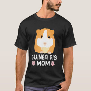 Guinea Pig Mom Guinea Pig   Mama Mother T-Shirt